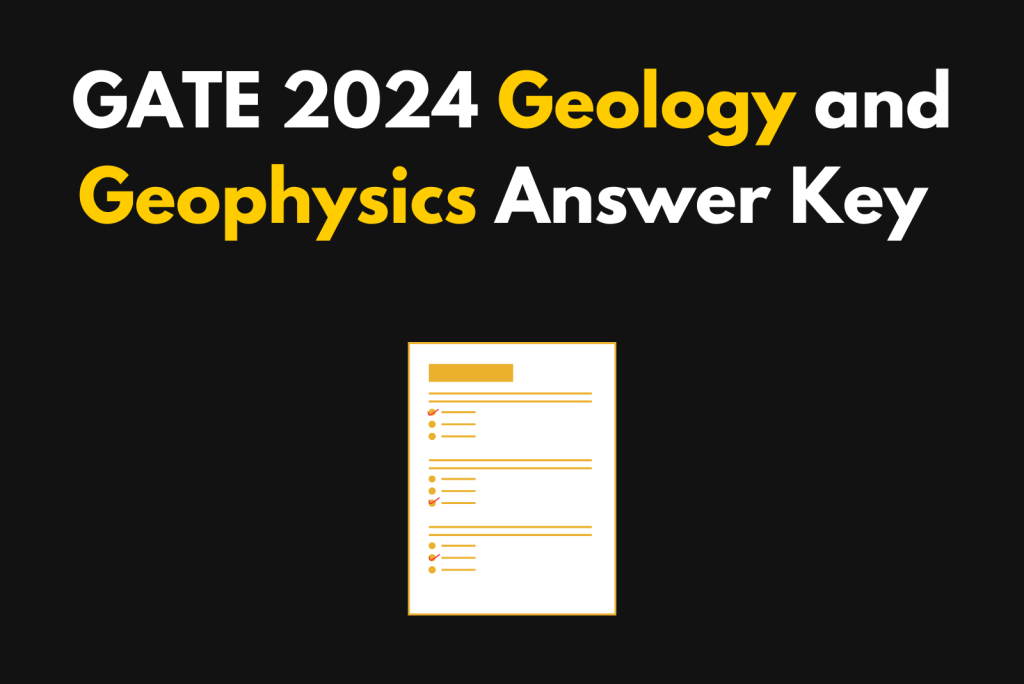Gate 2024 Geology & Geophysics Answer Key